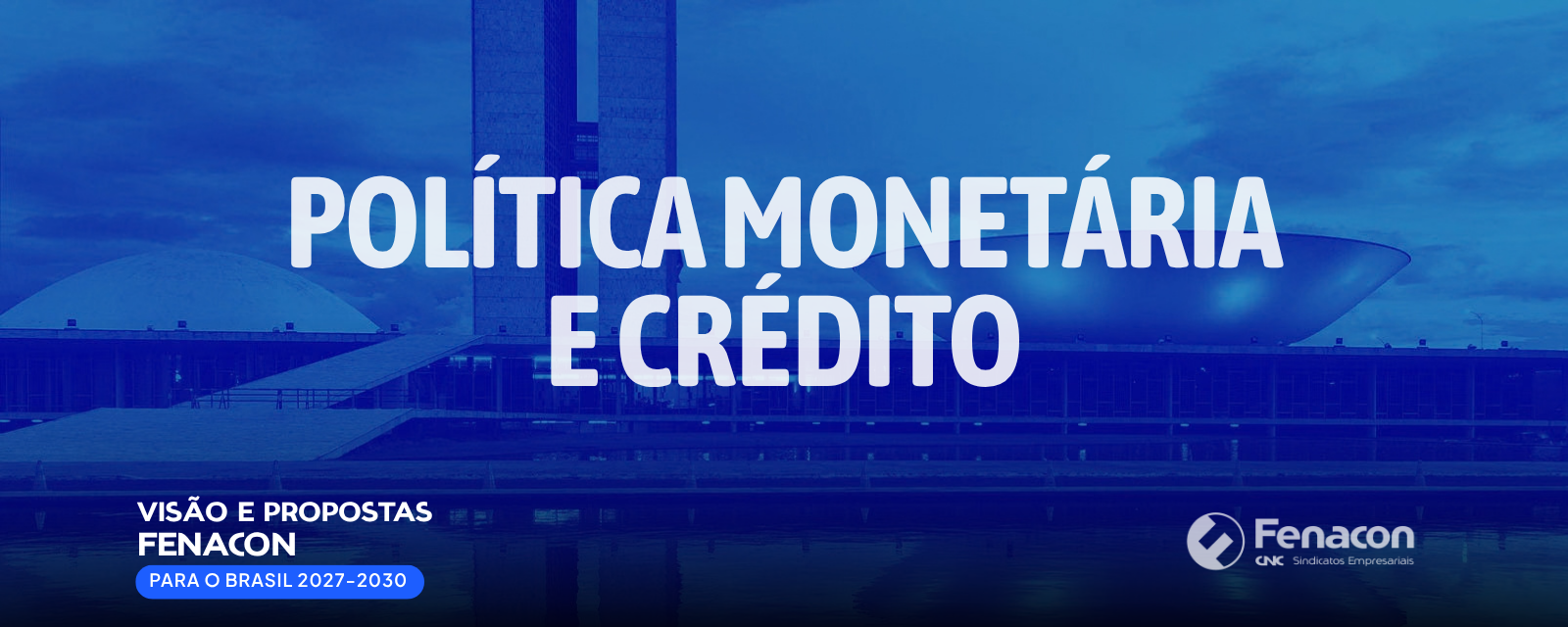 Política Monetária e Crédito
